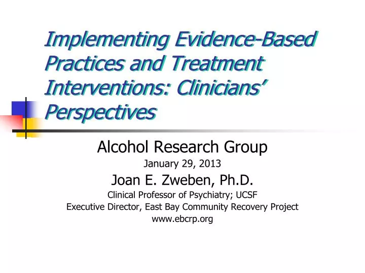 implementing evidence based practices and treatment interventions clinicians perspectives