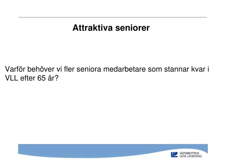 attraktiva seniorer