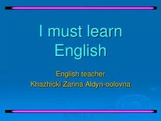 I must learn English