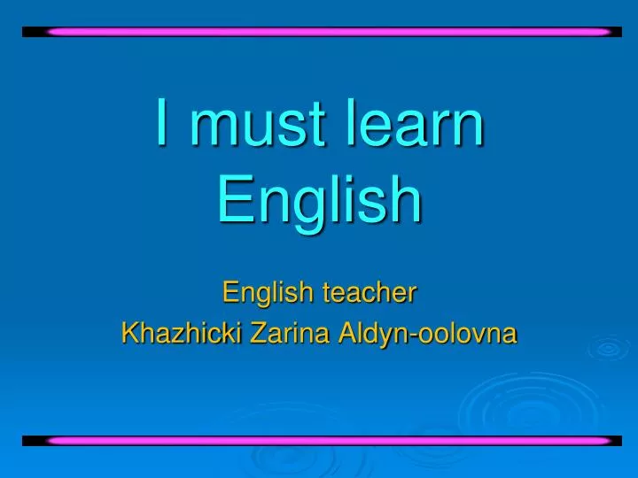 i must learn english