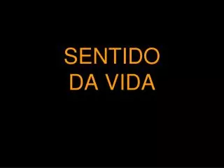 sentido da vida