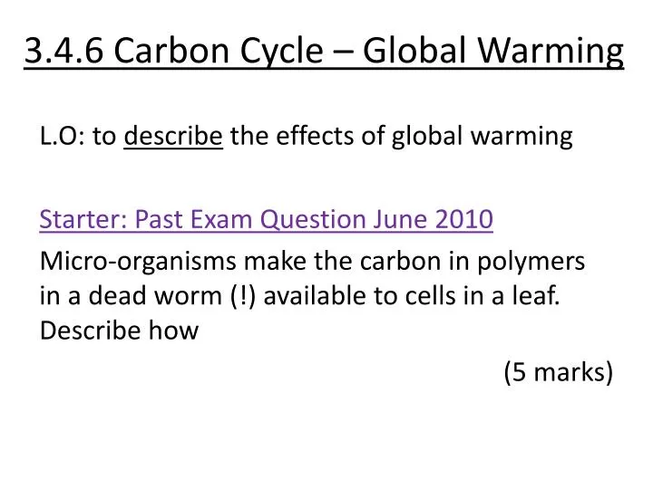 3 4 6 carbon cycle global warming