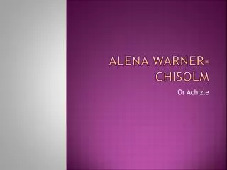 Alena Warner- Chisolm