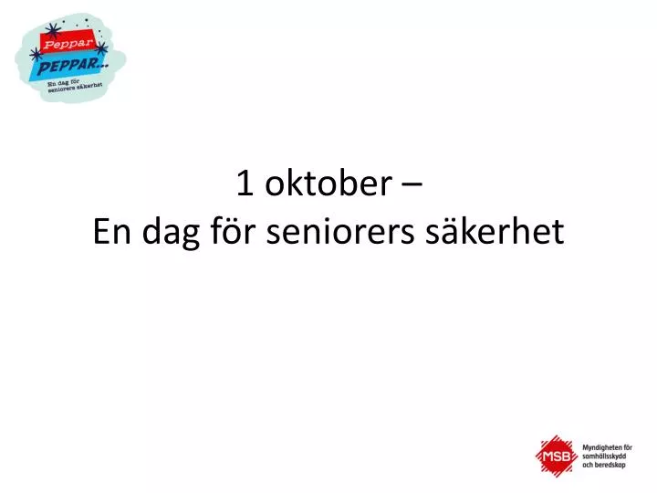 1 oktober en dag f r seniorers s kerhet