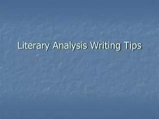 Literary Analysis Writing Tips