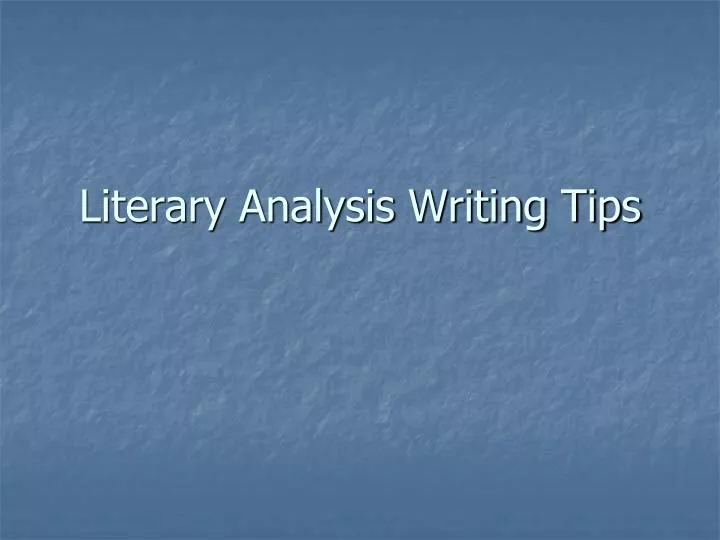 literary analysis writing tips