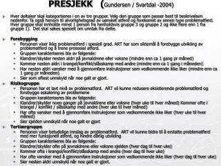 presjekk gundersen svartdal 2004