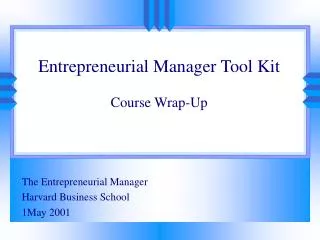 Entrepreneurial Manager Tool Kit Course Wrap-Up