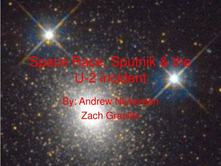 space race sputnik the u 2 incident