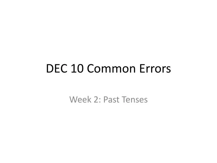 dec 10 common errors