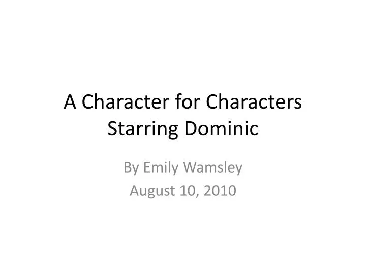 a character for characters starring dominic