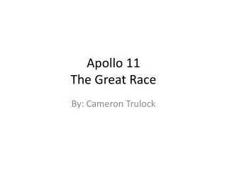 Apollo 11 The Great Race