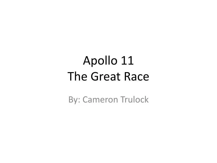 apollo 11 the great race