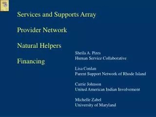 Services and Supports Array Provider Network Natural Helpers Financing