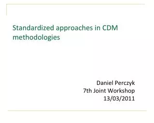 Standardized approaches in CDM methodologies