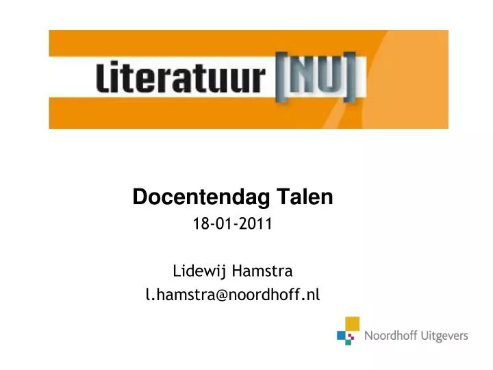 docentendag talen 18 01 2011 lidewij hamstra l hamstra@noordhoff nl