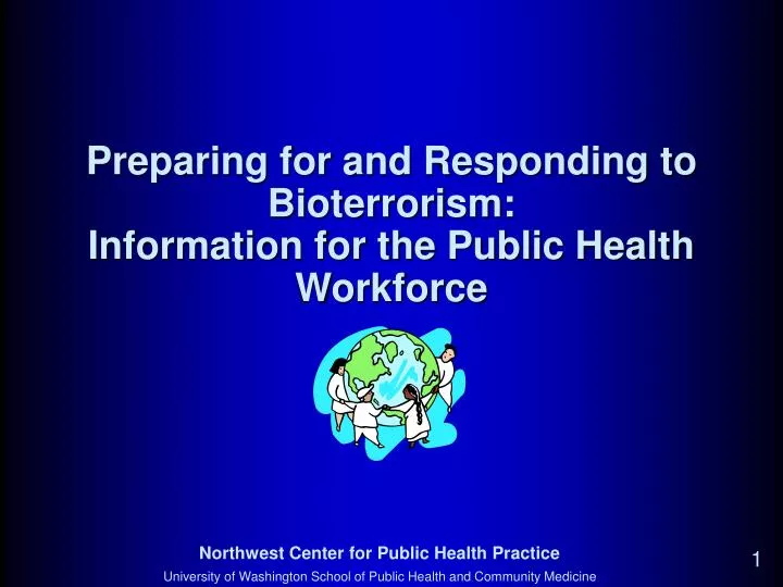 preparing for and responding to bioterrorism information for the public health workforce