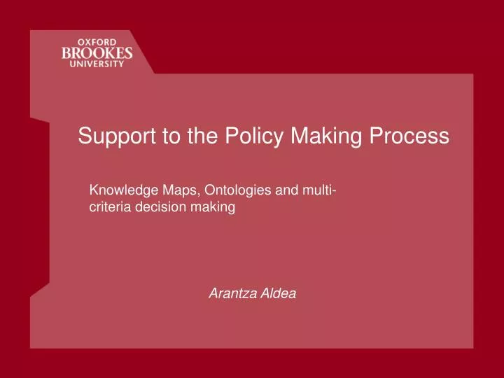 support to the policy making process