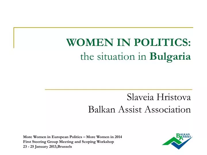women in politics the situation in bulgaria slaveia hristova balkan assist association