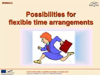 Possibilities for flexible time arrangements