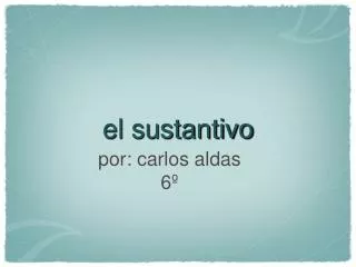 el sustantivo