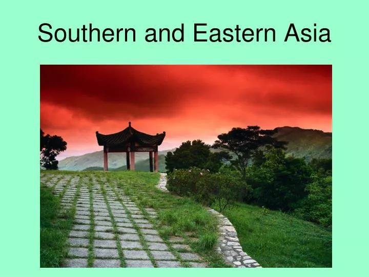 southern and eastern asia