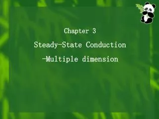 Chapter 3 Steady-State Conduction -Multiple dimension