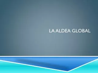 la aldea global