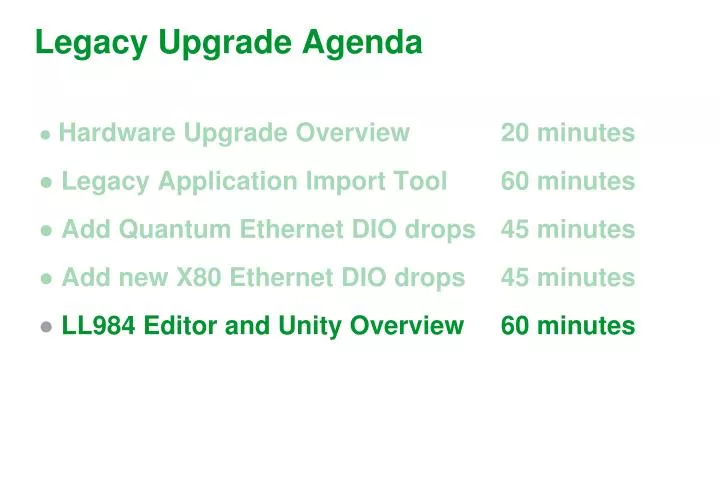 legacy upgrade agenda