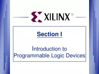 Section I I ntroduction to Programmable Logic Devices