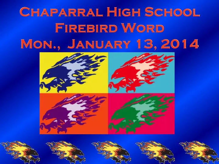 chaparral high school firebird word mon january 13 2014