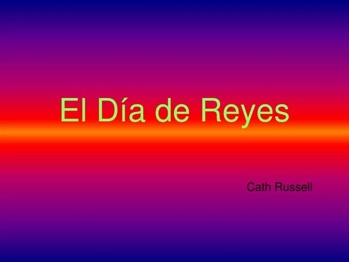 el d a de reyes