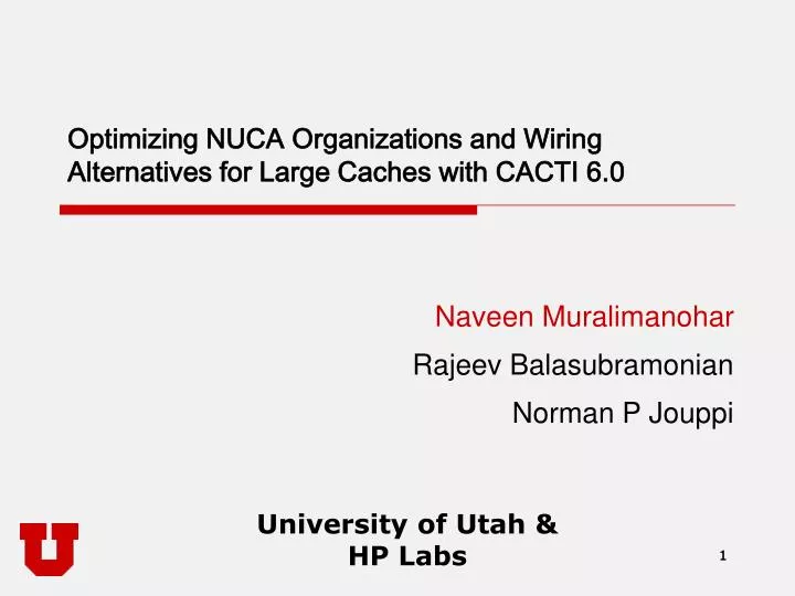 optimizing nuca organizations and wiring alternatives for large caches with cacti 6 0