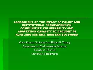 Kevin Kamau Gichangi And Elisha N. Toteng Department of Environmental Science Faculty of Science