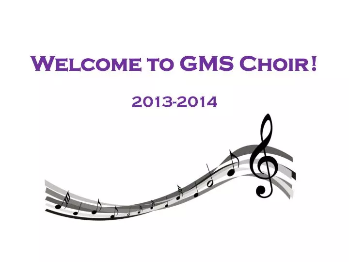 welcome to gms choir