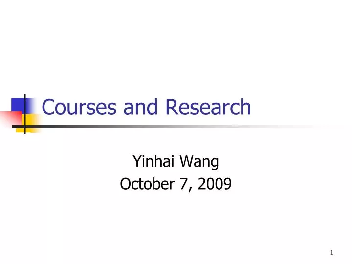 courses and research