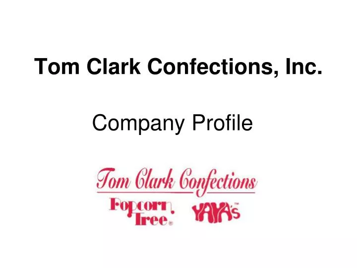 tom clark confections inc