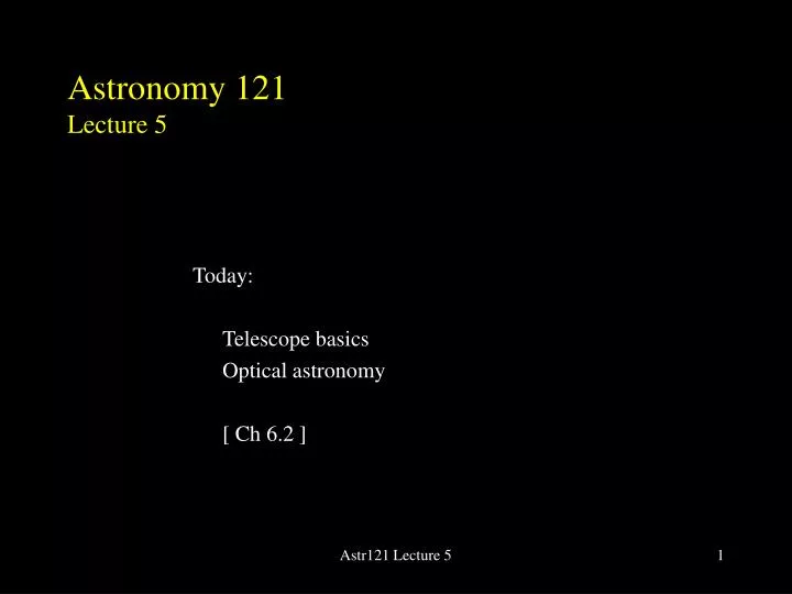 astronomy 121 lecture 5