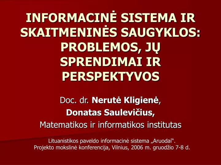 informacin sistema ir skaitmenin s saugyklos problemos j sprendimai ir perspektyvos