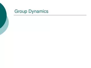 Group Dynamics