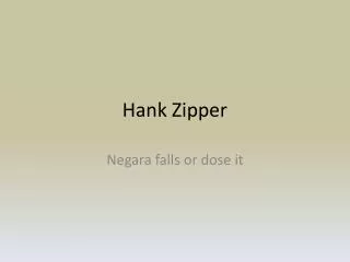 Hank Zipper