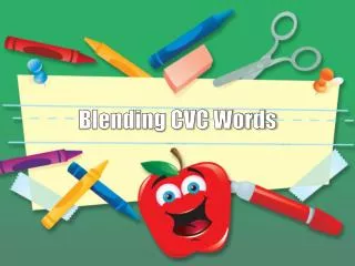 Blending CVC Words