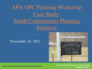 APA OPC Planning Workshop Case Study: Small Communities Planning Initiative