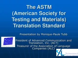 The ASTM (American Society for Testing and Materials) Translation Standard