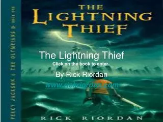The Lightning Thief Click on the book to enter..