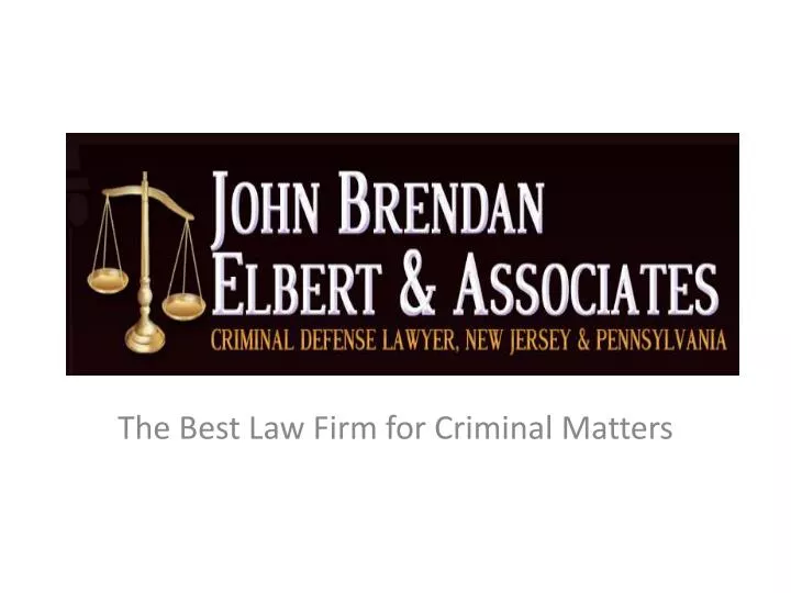 the best law firm for criminal matters