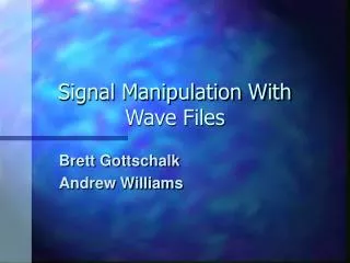 Signal Manipulation With Wave Files