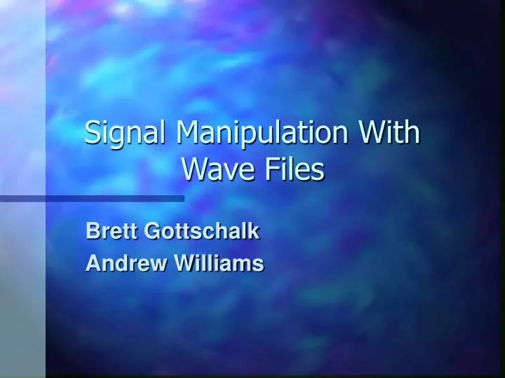 signal manipulation with wave files