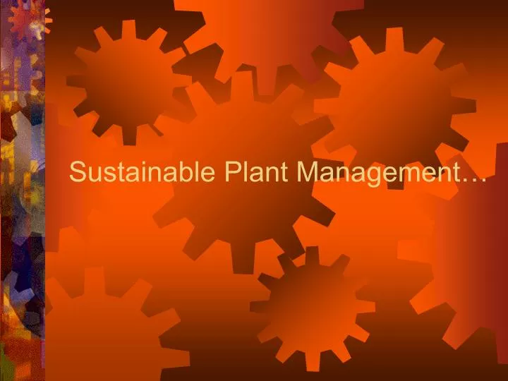 sustainable plant management