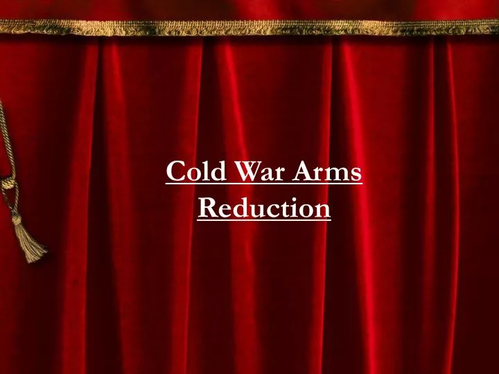 cold war arms reduction